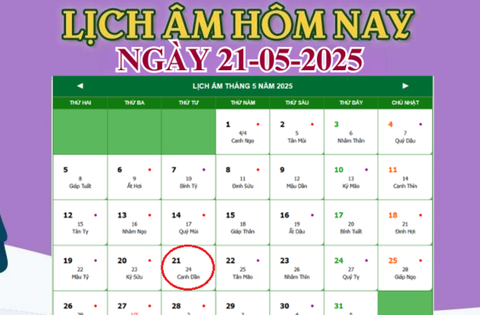 Lịch âm 21/5 – Âm lịch hôm nay 21/5 chính xác nhất – lịch vạn niên 21/5/2025