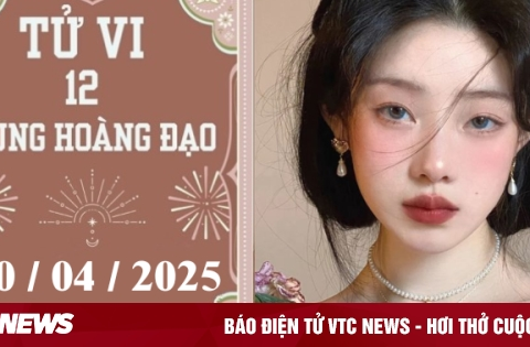 Tử vi 12 cung hoàng đạo ngày 30/04: Cự Giải phát triển, Thiên Bình khởi sắc