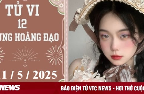 Tử vi 12 cung hoàng đạo ngày 11/5: Sư Tử nóng vội, Xử Nữ chậm trễ