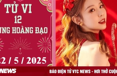 Tử vi 12 cung hoàng đạo ngày 22/5: Bạch Dương khởi sắc, Ma Kết thuận lợi