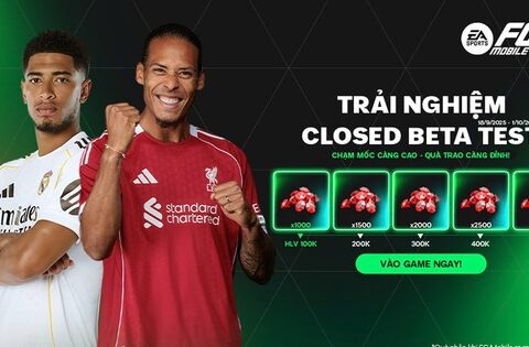 FC Mobile ra mắt phiên bản trải nghiệm (Closed Beta Test) tại Việt Nam cùng loạt nội dung “đặc quyền” chỉ game thủ Việt mới có